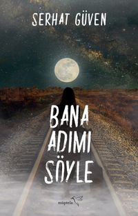 Bana Adımı Söyle