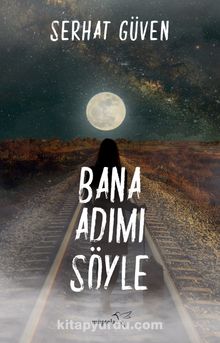 Bana Adımı Söyle - Serhat Güven