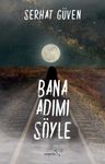 Bana Adımı Söyle