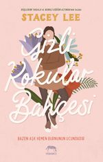 Gizli Kokular Bahçesi (Ciltli)