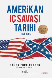 Amerikan İç Savaşı Tarihi - James Ford Rhodes