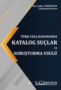 Katalog Suçlar ve Soruşturma Usulü