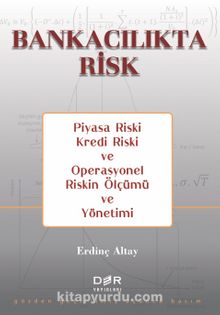 Bankacılıkta Risk - Dr. Erdinç Altay