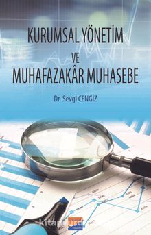 Kurumsal Yönetim ve Muhafazakar Muhasebe - Dr. Sevgi Cengiz