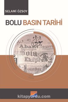Bolu Basın Tarihi - Selami Özsoy