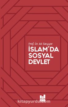 İslam’da Sosyal Devlet - Prof. Dr. Ali Seyyar