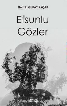Efsunlu Gözler - Nermin Güday Kaçar