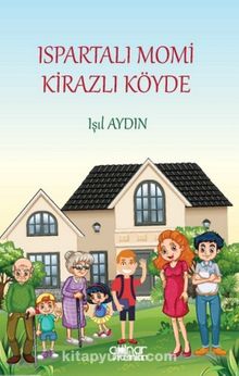 Ispartalı Momi Kirazlı Köyde - Işıl Aydın