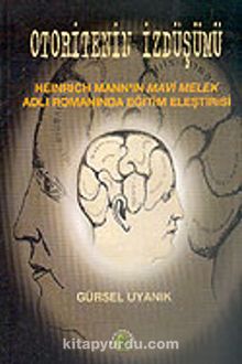 Otoritenin İzdüşümü - Gürsel Uyanık