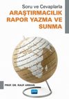 Soru ve Cevaplarla Araştırmacılık-Rapor Yazma ve Sunma