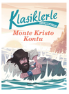 Klasiklerle Tanışıyorum / Monte Kristo Kontu