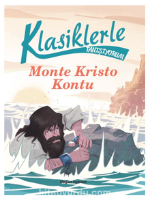 Klasiklerle Tanışıyorum / Monte Kristo Kontu - Bilinmeyen Yazar