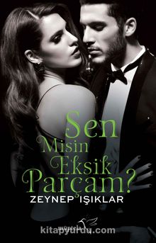 Sen Misin Eksik Parçam ? - Zeynep Işıklar