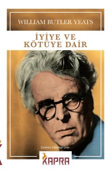İyiye ve Kötüye Dair - William Butler Yeats