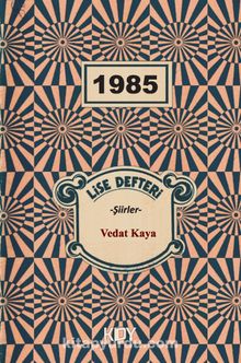 1985 & Lise Defteri - Vedat Kaya