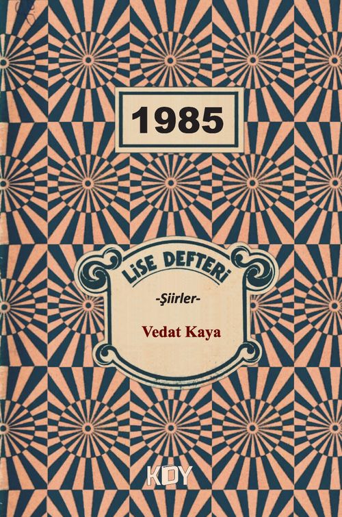 1985 & Lise Defteri