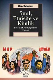 Sınıf, Etnisite ve Kimlik & Sosyalist Paradigmanın Evrimi