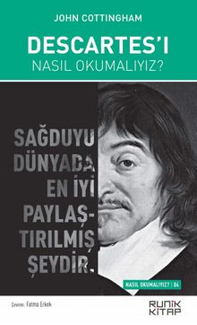 Descartes’ı Nasıl Okumalıyız?