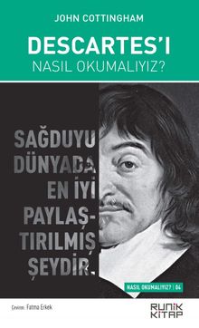 Descartes'ı Nasıl Okumalıyız?