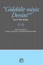 "Gülebilir miyiz Dersin?" & Tezer Özlü Kitabı