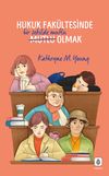 Hukuk Fak&uuml;ltesinde Bir Şekilde Mutlu Olmak