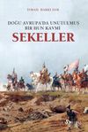 Sekeller & Doğu Avrupa'da Unutulmuş Bir Hun Kavmi