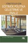 Y&ouml;neticiler İ&ccedil;in Eğitimde Politika Geliştirme ve Analiz