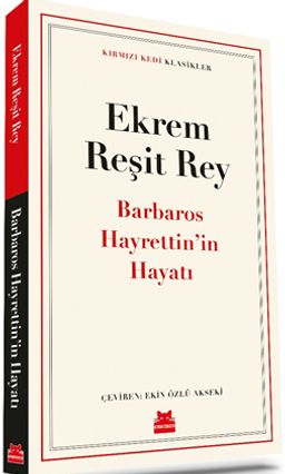 Barbaros Hayrettin'in Hayatı