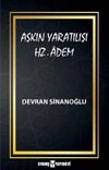 Aşkın Yaratılışı & Hz. &Acirc;dem