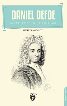 Daniel Defoe & Hayatı ve Edebi Çalışmaları