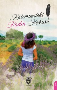 Kalemimdeki Kadın Kokusu 