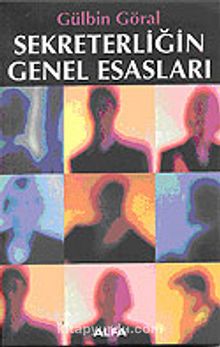 Sekreterliğin Genel Esasları - Gülbin Göral