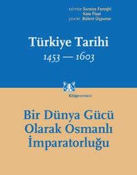 Türkiye Tarihi 1453-1603 Cilt 2 & Bir Dünya Gücü Olarak Osmanlı İmparatorluğu