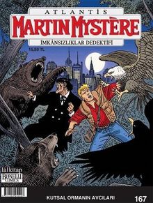 Martin Mystere İmkansızlıklar Dedektifi Sayı:167 / Kutsal Ormanın Avcıları