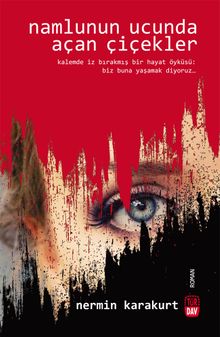 Namlunun Ucunda Açan Çiçekler