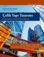Çelik Yapı Tasarımı & Uygulamaya Yönelik Bir Yaklaşım