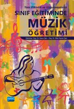 Yeni Etkinlik ve Uygulamalarla Sınıf Eğitiminde Müzik Öğretimi