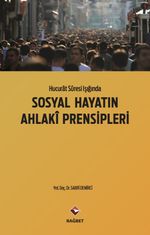 Hucurat Suresi Işığında Sosyal  Hayatın Ahlaki Prensipleri