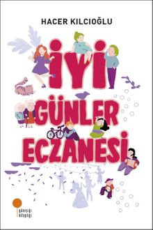 İyi Günler Eczanesi - Hacer Kılcıoğlu
