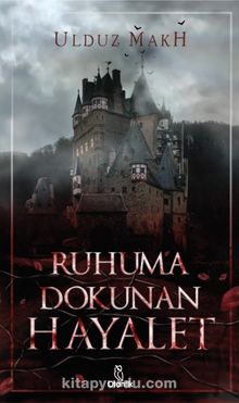 Ruhuma Dokunan hayalet - Ulduz Makh