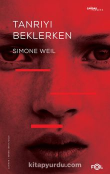 Tanrı’yı Beklerken - Simone Weil