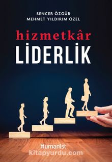 Hizmetkar Liderlik - Mehmet Yıldırım Özel
