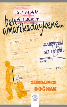 Ben Amarikadaykene & Sürgünde Doğmak - Ahmet Sınav