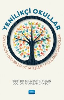 Yenilikçi Okullar & Özellikler-Beceriler-Stratejiler-Uygulama Örnekleri