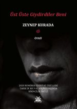 Üst Üste Giydirdiler Beni 