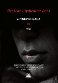 Üst Üste Giydirdiler Beni 