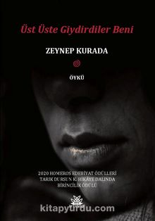 Üst Üste Giydirdiler Beni - Zeynep Kurada