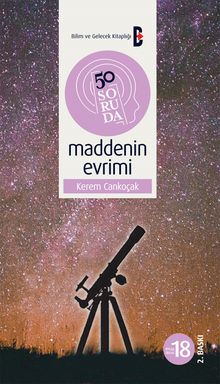 50 Soruda Maddenin Evrimi