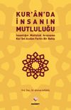 Kuran'da İnsanın Mutluluğu & İnsanlığın Mutluluk Arayışına Kur'ani A&ccedil;ıdan Farklı Bir Bakış