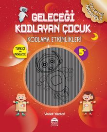 Geleceği Kodlayan Çocuk / Kodlama Etkinlikleri (5 Yaş)